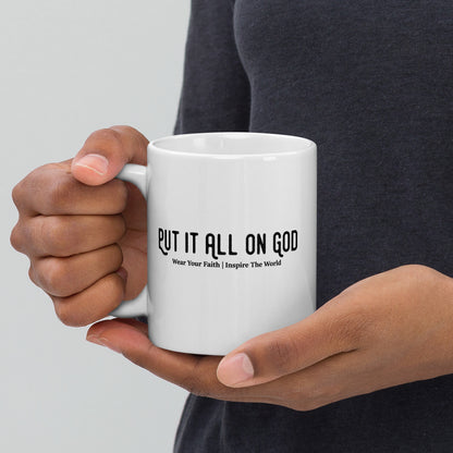 Put It All On God White Glossy Mug