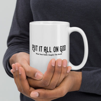 Put It All On God White Glossy Mug